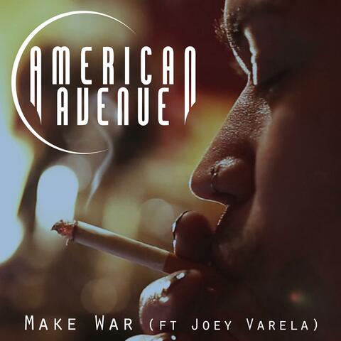 Make War (feat. Joey Varela)