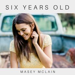 Six Years Old