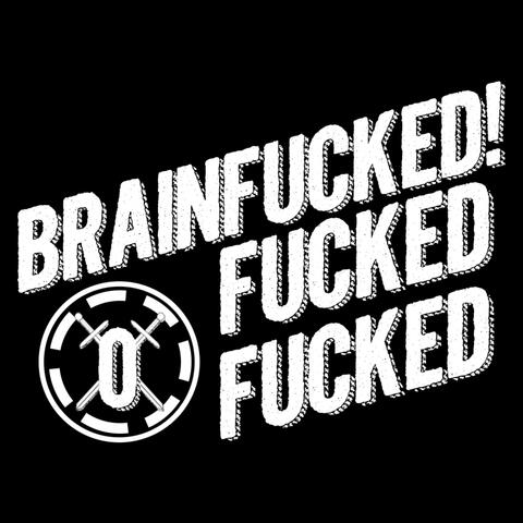 Brainfucked!