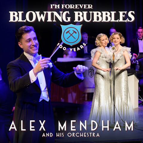 I'm Forever Blowing Bubbles