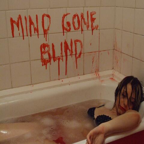 Mind Gone Blind