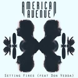 Setting Fires (feat. Don Vedda)