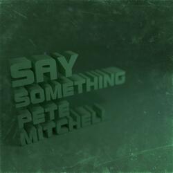 Say Something