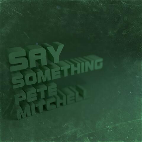 Say Something