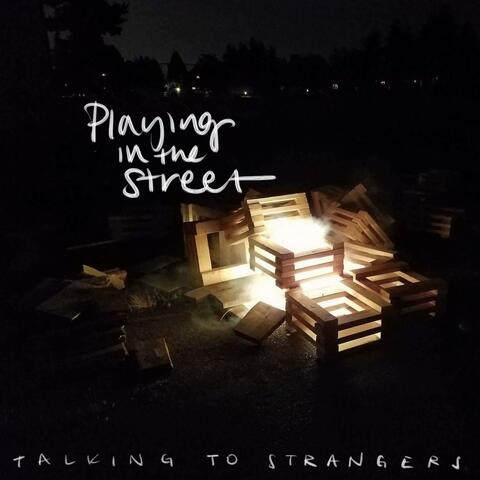 Playing in the Street