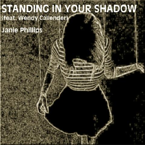 Standing in Your Shadow (feat. Wendy Callender)
