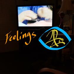Feelings
