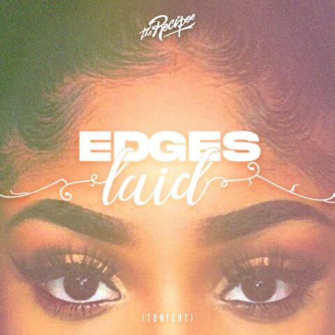 Edges Laid (Tonight)