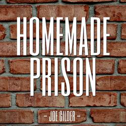 Homemade Prison