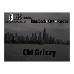 Chi Grizzy (feat. KiimBosh, Curt & Fanetic)