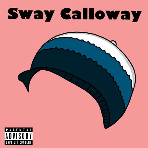 Sway Calloway