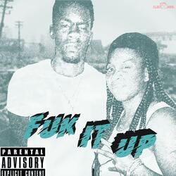 Fuk It Up