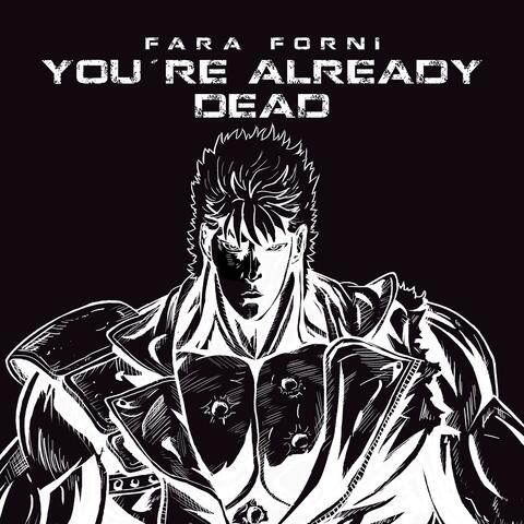 You're Already Dead