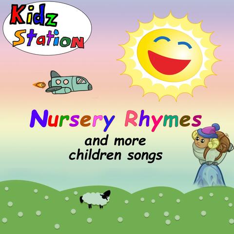 Nursery Rhymes and More Children Songs