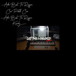 Last Time I Checked (Remix)