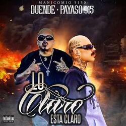 Lo Claro Esta Claro (feat. Duende Manicomio)