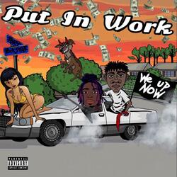 Put in Work (feat. Big Rockstarr)