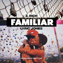 Familiar (feat. Lyric Jones)