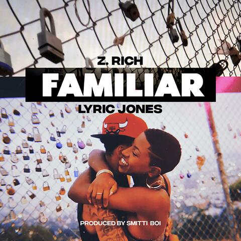 Familiar (feat. Lyric Jones)
