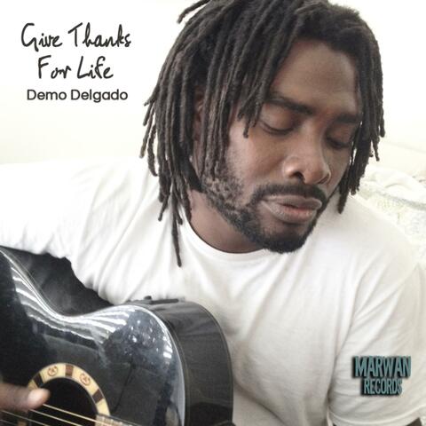 Give Thanks for Life