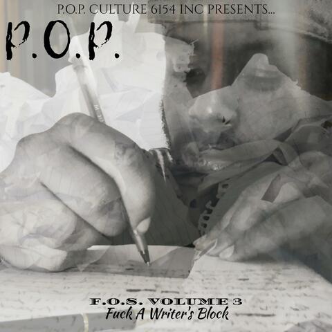 F.O.S. Volume 3:fuck a Writer's Block