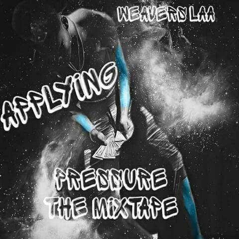 Applying Pressure the Mixtape