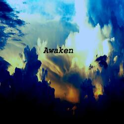 Awaken