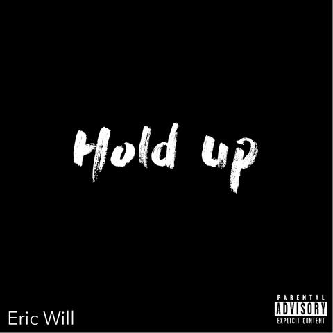 Hold Up