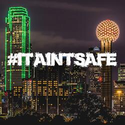 #ItAintSafe (feat. Treetop_mbp)