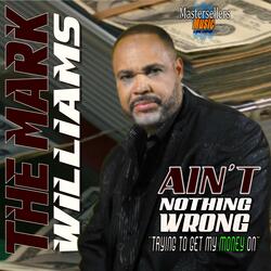 Ain't Nothing Wrong (Trying to Get My Money On)