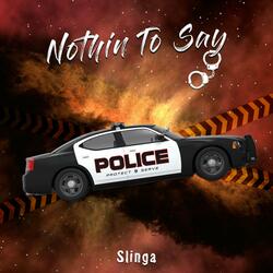 Nothin' to Say
