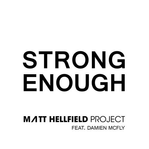 Strong Enough (feat. Damien McFly)