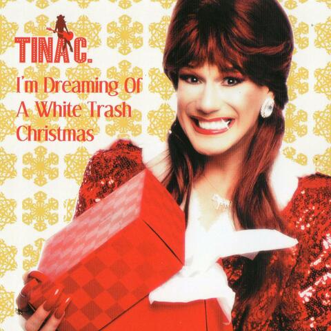 I'm Dreaming of a White Trash Xmas