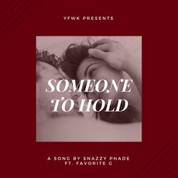 Someone to Hold