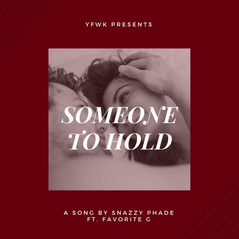 Someone to Hold