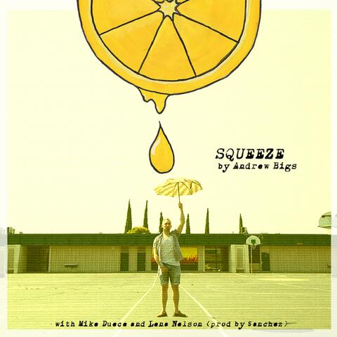 Squeeze (feat. Mike Duece & Lena Nelson)