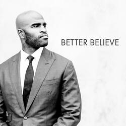 Better Believe