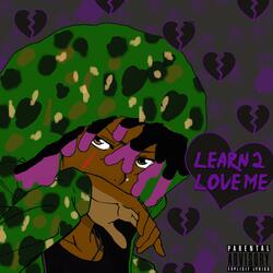Learn 2 Love Me (Intro)