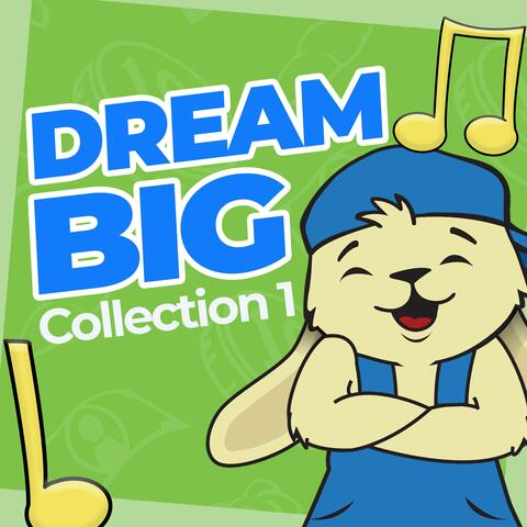 Dream Big Collection 1