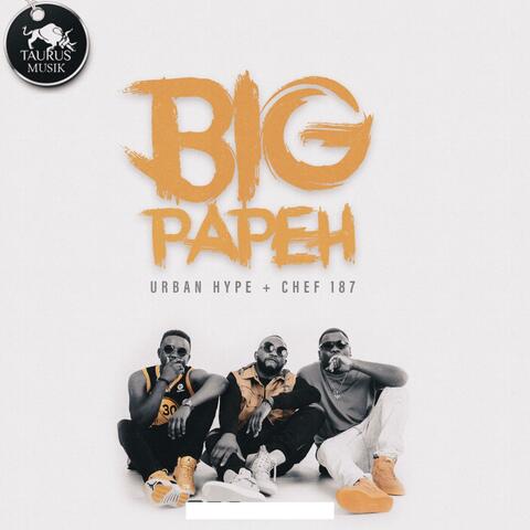 Big Papeh (feat. Chef 187)