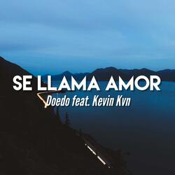 Se Llama Amor (feat. Kevin Kvn)
