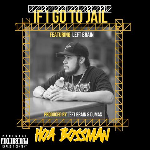 If I Go to Jail (feat. Left Brain)