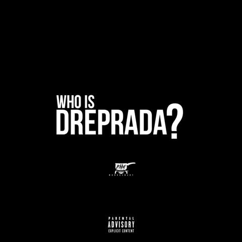 Who Is Dre Prada ?