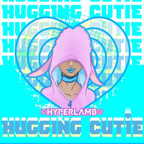 Hugging Cutie