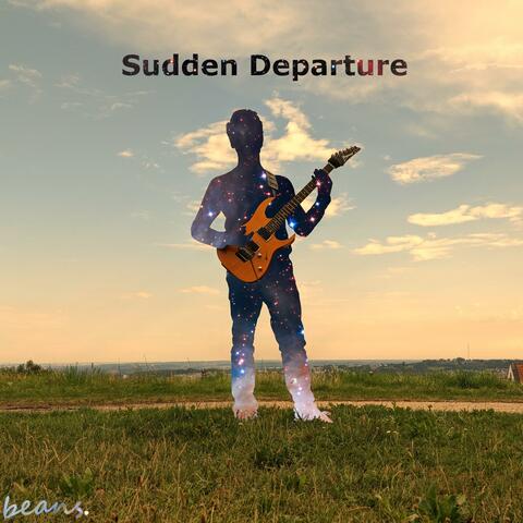 Sudden Departure