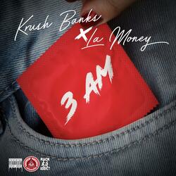 3 AM (feat. Krush Banks)