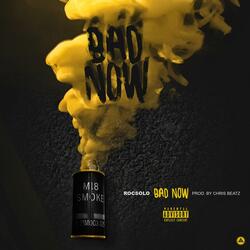 Bad Now