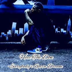 Everybody's Gotta Dream