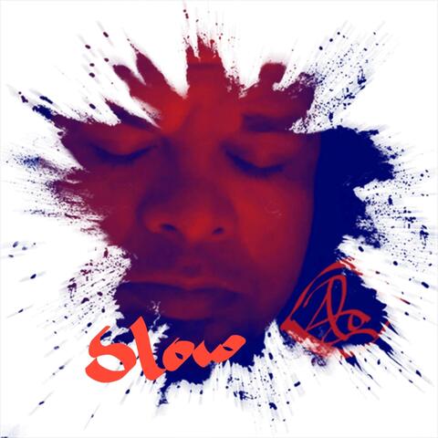 Slow