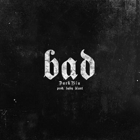 Bad